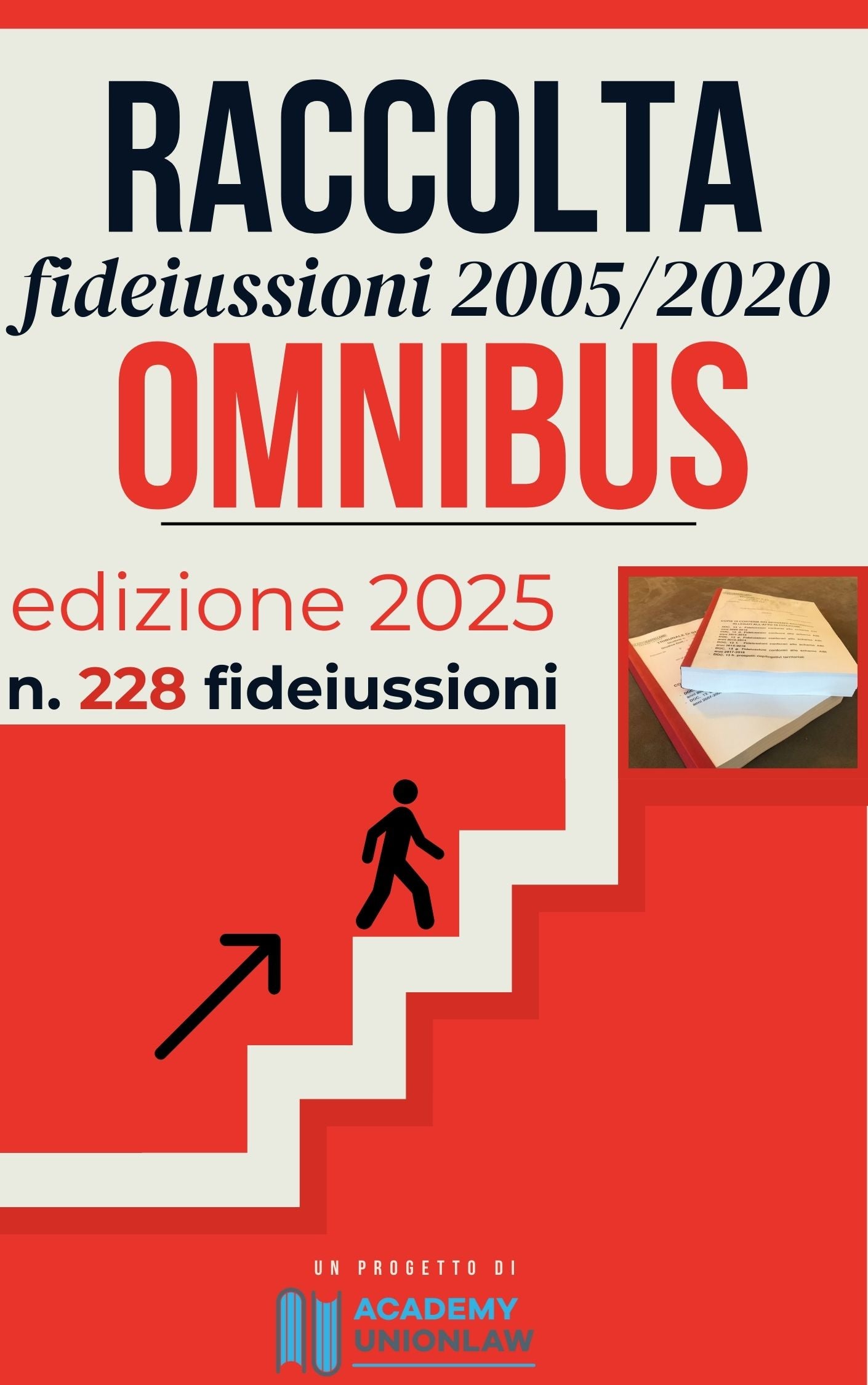 DISPENSA N. 2 ed. 2025 + RACCOLTA n 228 FIDEIUSSIONI OMNIBUS DAL 2005 AL 2020 : € 290,00 + iva
