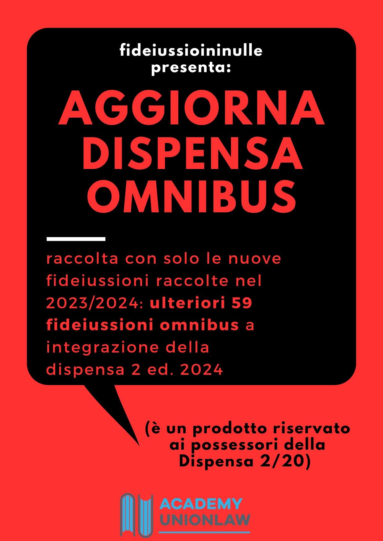 AGGIORNAMENTO DISPENSA 2 SULLE FIDEIUSSIONI OMNIBUS - € 80,00+ IVA