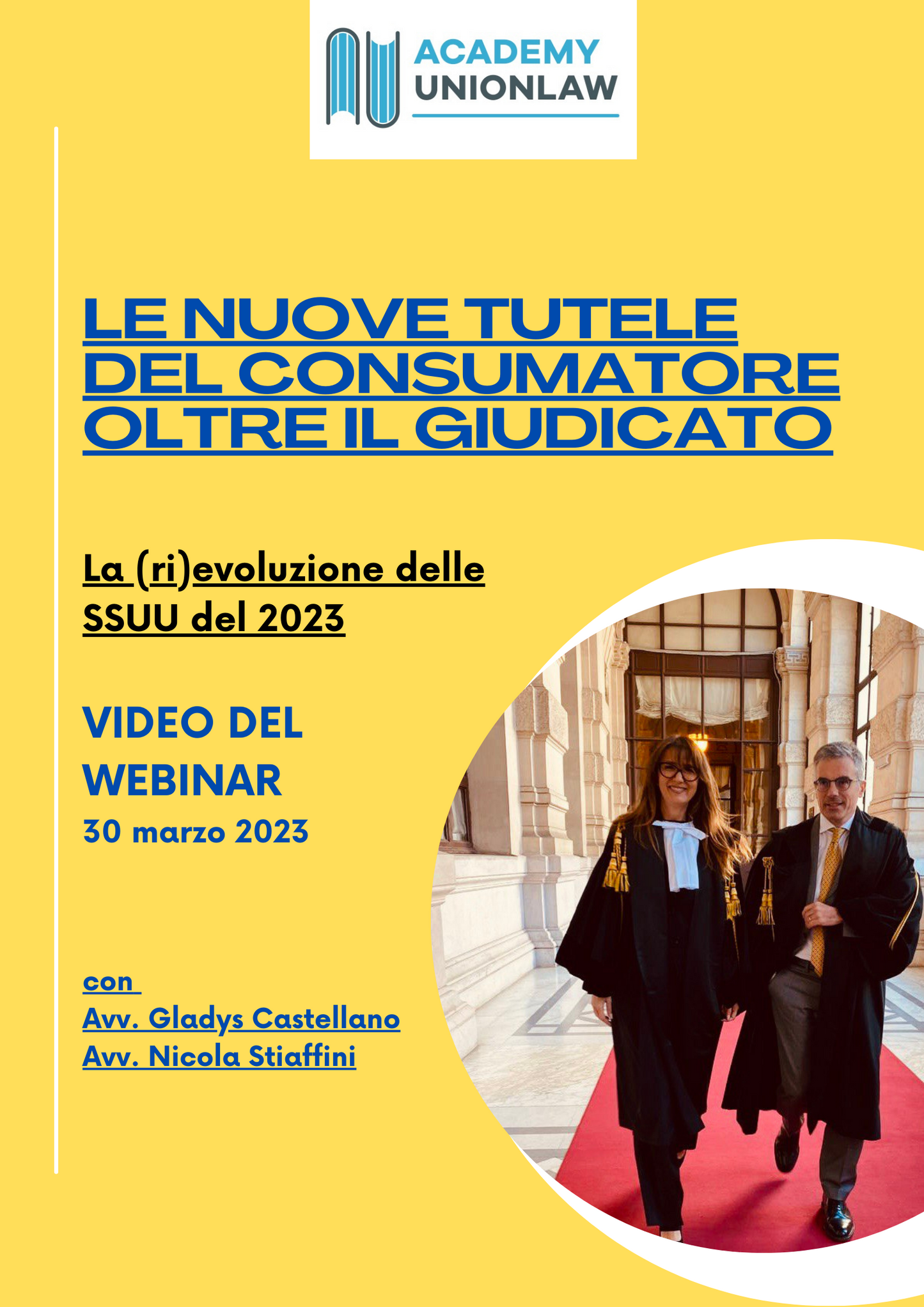 VIDEO 'LE NUOVE TUTELE DEL CONSUMATORE OLTRE IL GIUDICATO' (webinar del 30 marzo 2023) : € 75,00 + iva