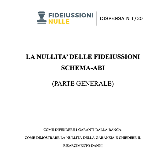 DISPENSA N 1/2020 – LA NULLITA’ DELLE FIDEIUSSIONI SCHEMA ABI (luglio 2020)  € 85,00 + IVA