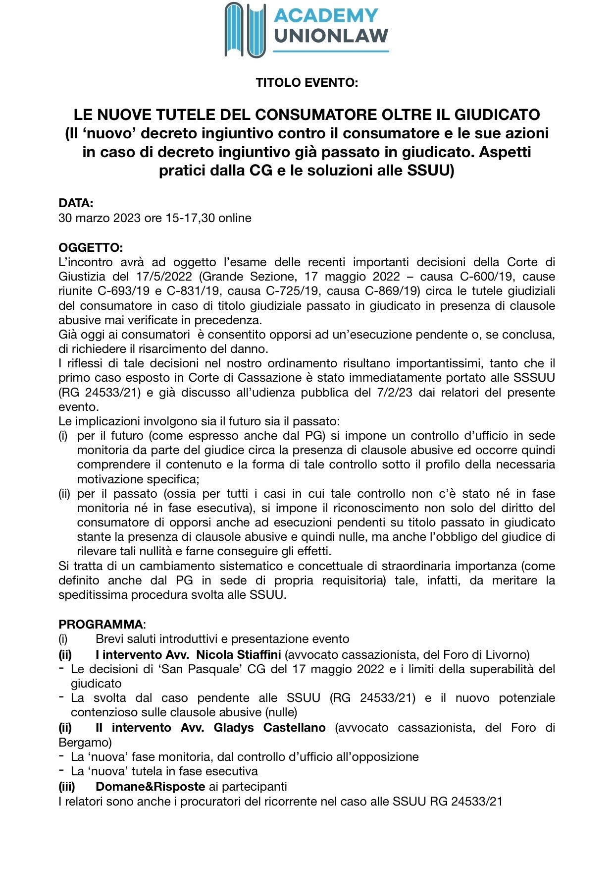 VIDEO 'LE NUOVE TUTELE DEL CONSUMATORE OLTRE IL GIUDICATO' (webinar del 30 marzo 2023) : € 75,00 + iva