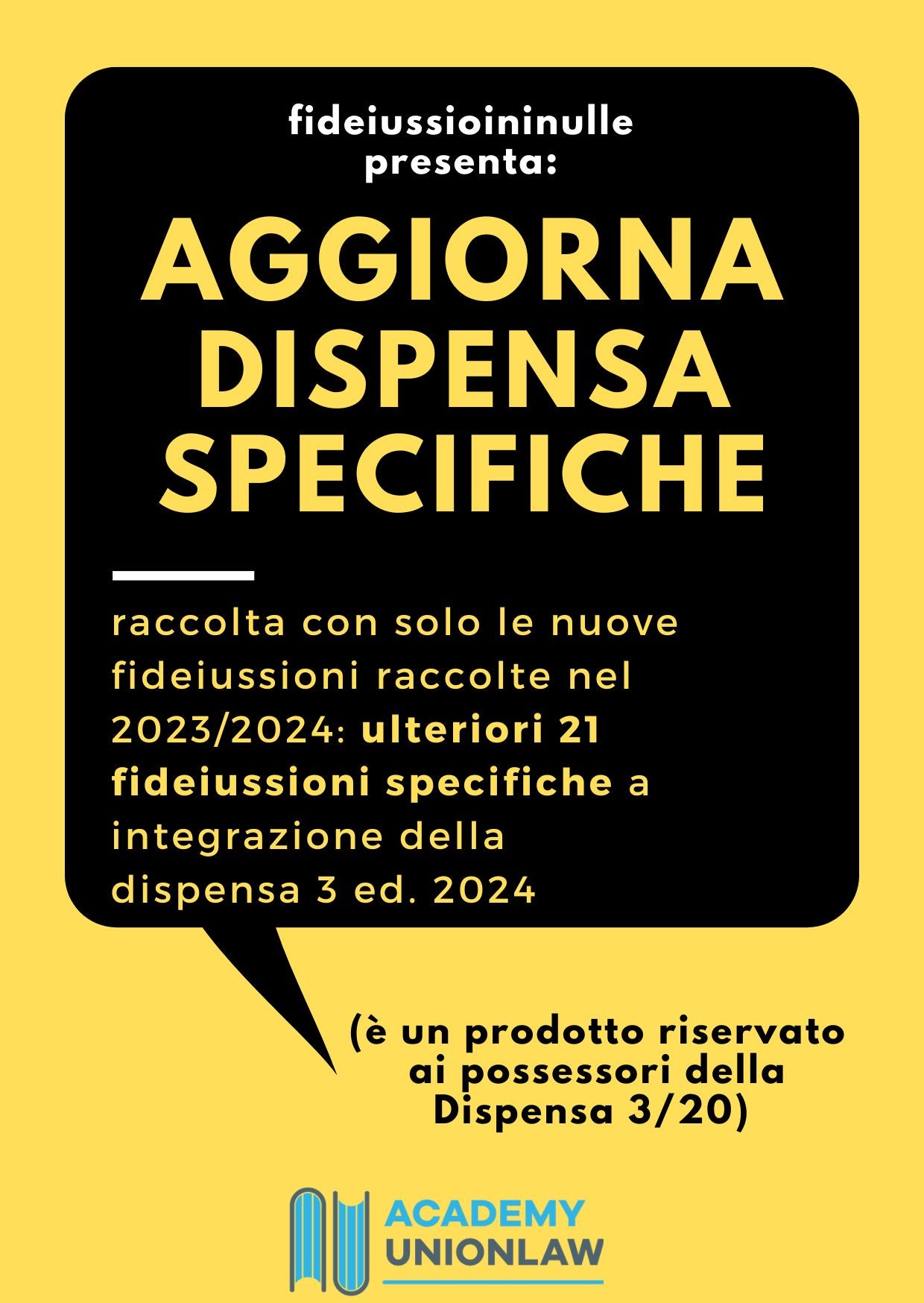 AGGIORNAMENTO DISPENSA 3 SULLE FIDEIUSSIONI SPECIFICHE - € 50,00+ IVA